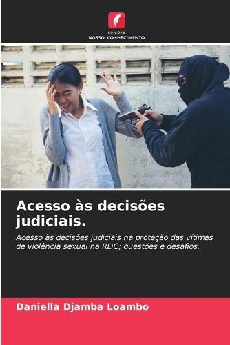 Acesso às decisões judiciais.
