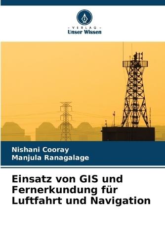 Einsatz von GIS und Fernerkundung für Luftfahrt und Navigation