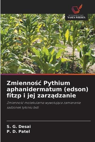 Zmiennośc Pythium aphanidermatum (edson) fitzp i jej zarządzanie
