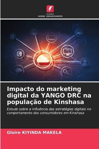 Impacto do marketing digital da YANGO DRC na população de Kinshasa