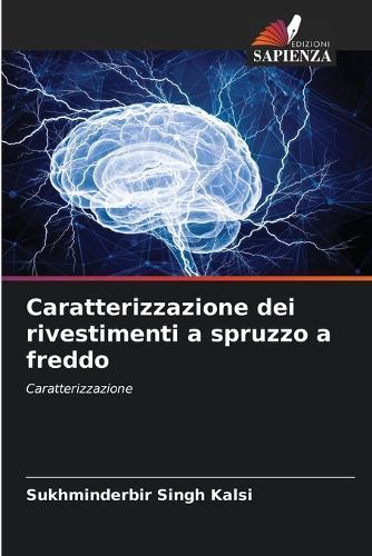 Caratterizzazione dei rivestimenti a spruzzo a freddo