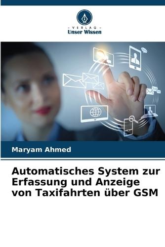Automatisches System zur Erfassung und Anzeige von Taxifahrten über GSM