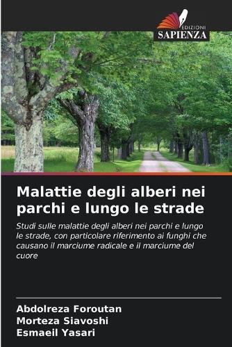 Malattie degli alberi nei parchi e lungo le strade