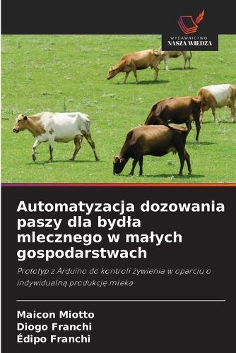 Automatyzacja dozowania paszy dla bydla mlecznego w malych gospodarstwach