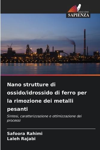 Nano strutture di ossido/idrossido di ferro per la rimozione dei metalli pesanti