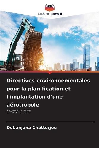 Directives environnementales pour la planification et l'implantation d'une aérotropole