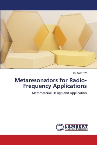 Metaresonators for Radio-Frequency Applications