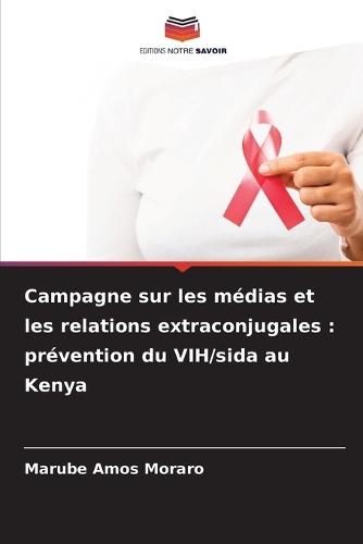 Campagne sur les médias et les relations extraconjugales: prévention du VIH/sida au Kenya