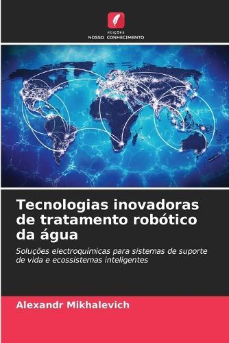 Tecnologias inovadoras de tratamento robótico da água