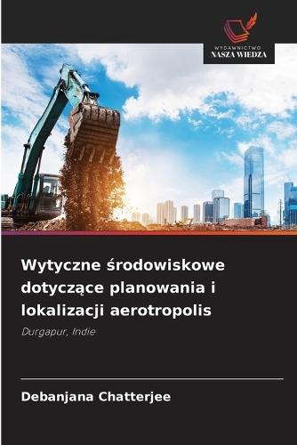 Wytyczne środowiskowe dotyczące planowania i lokalizacji aerotropolis