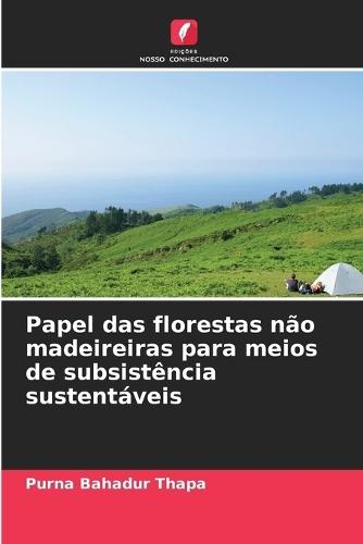 Papel das florestas não madeireiras para meios de subsistência sustentáveis
