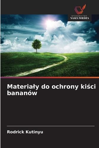 Materialy do ochrony kiści bananów