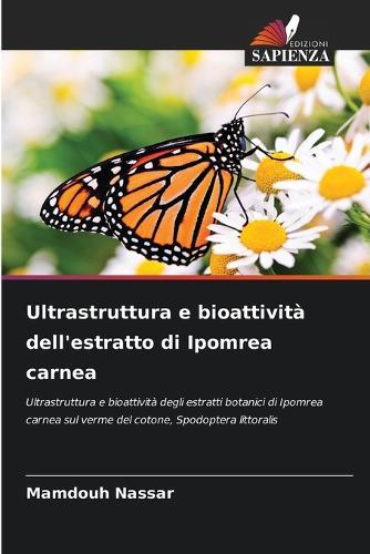 Ultrastruttura e bioattività dell'estratto di Ipomrea carnea