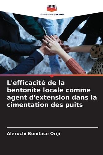 L'efficacité de la bentonite locale comme agent d'extension dans la cimentation des puits