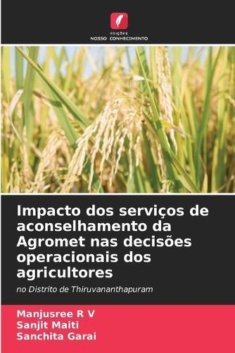 Impacto dos serviços de aconselhamento da Agromet nas decisões operacionais dos agricultores
