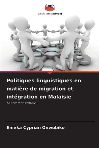 Politiques linguistiques en matière de migration et intégration en Malaisie