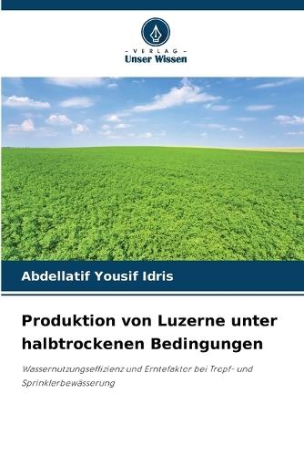 Produktion von Luzerne unter halbtrockenen Bedingungen