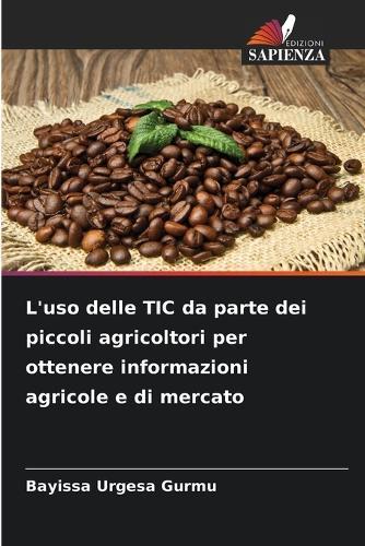 L'uso delle TIC da parte dei piccoli agricoltori per ottenere informazioni agricole e di mercato