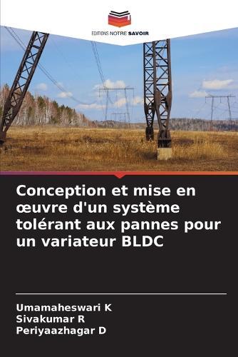 Conception et mise en oeuvre d'un système tolérant aux pannes pour un variateur BLDC