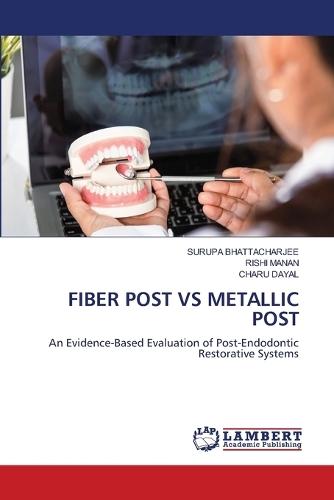 Fiber Post Vs Metallic Post