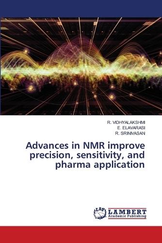 Advances in NMR improve precision, sensitivity, and pharma application