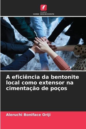A eficiência da bentonite local como extensor na cimentação de poços