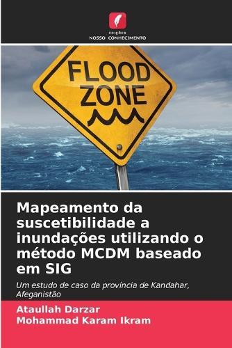 Mapeamento da suscetibilidade a inundações utilizando o método MCDM baseado em SIG