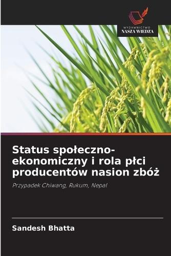 Status spoleczno-ekonomiczny i rola plci producentów nasion zbóż
