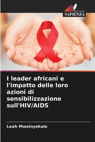I leader africani e l'impatto delle loro azioni di sensibilizzazione sull'HIV/AIDS