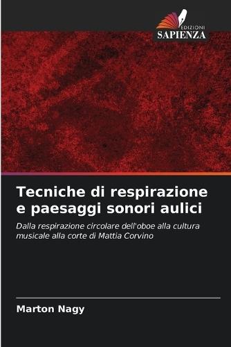 Tecniche di respirazione e paesaggi sonori aulici