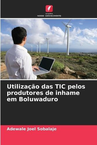 Utilização das TIC pelos produtores de inhame em Boluwaduro