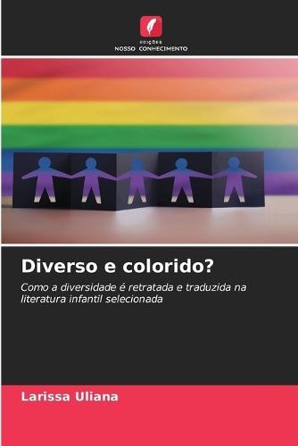 Diverso e colorido?