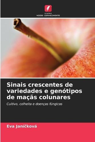 Sinais crescentes de variedades e genótipos de maçãs colunares