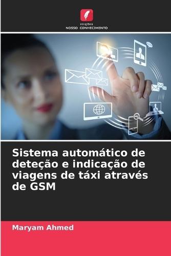 Sistema automático de deteção e indicação de viagens de táxi através de GSM