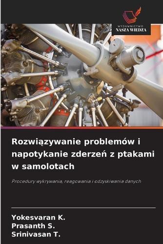 Rozwiązywanie problemów i napotykanie zderzeń z ptakami w samolotach