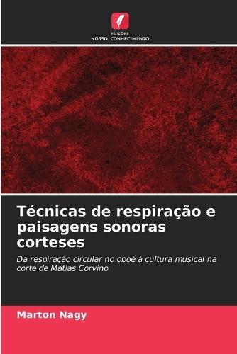 Técnicas de respiração e paisagens sonoras corteses