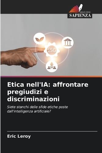 Etica nell'IA: affrontare pregiudizi e discriminazioni
