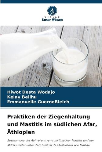 Praktiken der Ziegenhaltung und Mastitis im südlichen Afar, Äthiopien
