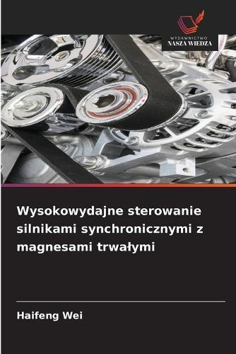 Wysokowydajne sterowanie silnikami synchronicznymi z magnesami trwalymi