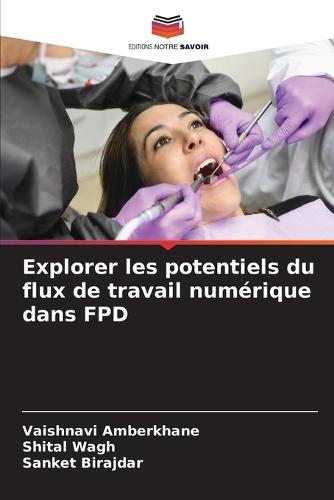 Explorer les potentiels du flux de travail numérique dans FPD