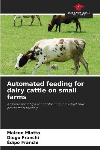 Automated feeding for dairy cattle on small farms