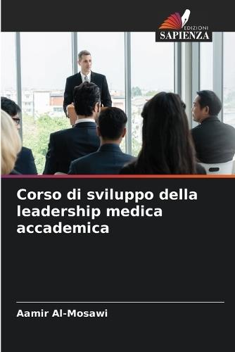 Corso di sviluppo della leadership medica accademica