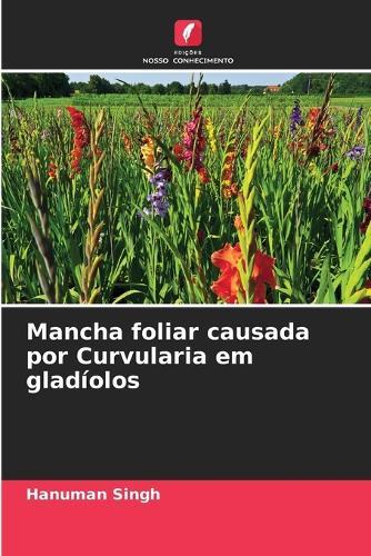 Mancha foliar causada por Curvularia em gladíolos