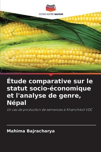 Étude comparative sur le statut socio-économique et l'analyse de genre, Népal