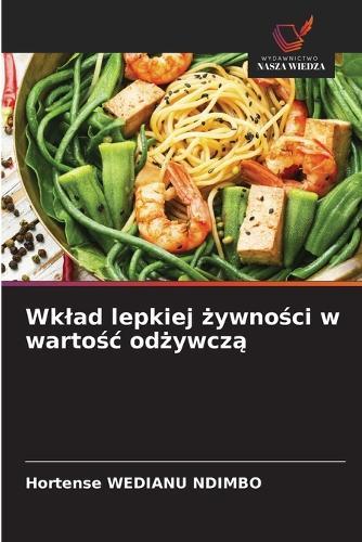 Wklad lepkiej żywności w wartośc odżywczą