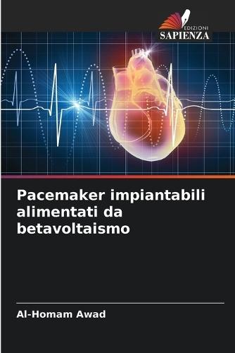 Pacemaker impiantabili alimentati da betavoltaismo