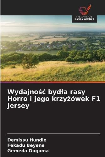 Wydajnośc bydla rasy Horro i jego krzyżówek F1 Jersey