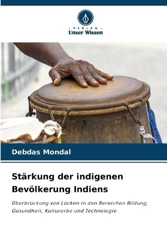 Stärkung der indigenen Bevölkerung Indiens