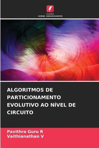 Algoritmos de Particionamento Evolutivo Ao Nível de Circuito