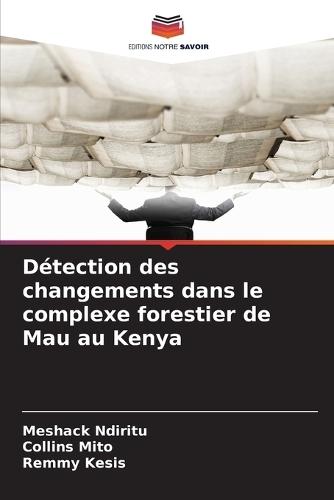 Détection des changements dans le complexe forestier de Mau au Kenya